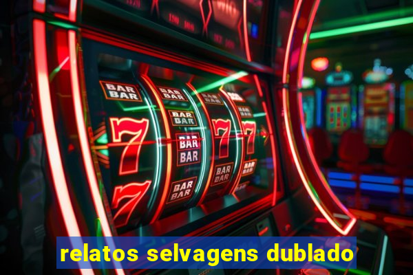 relatos selvagens dublado